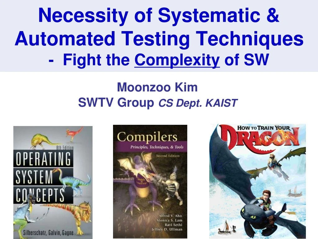 necessity of systematic automated testing techniques fight the complexity of sw