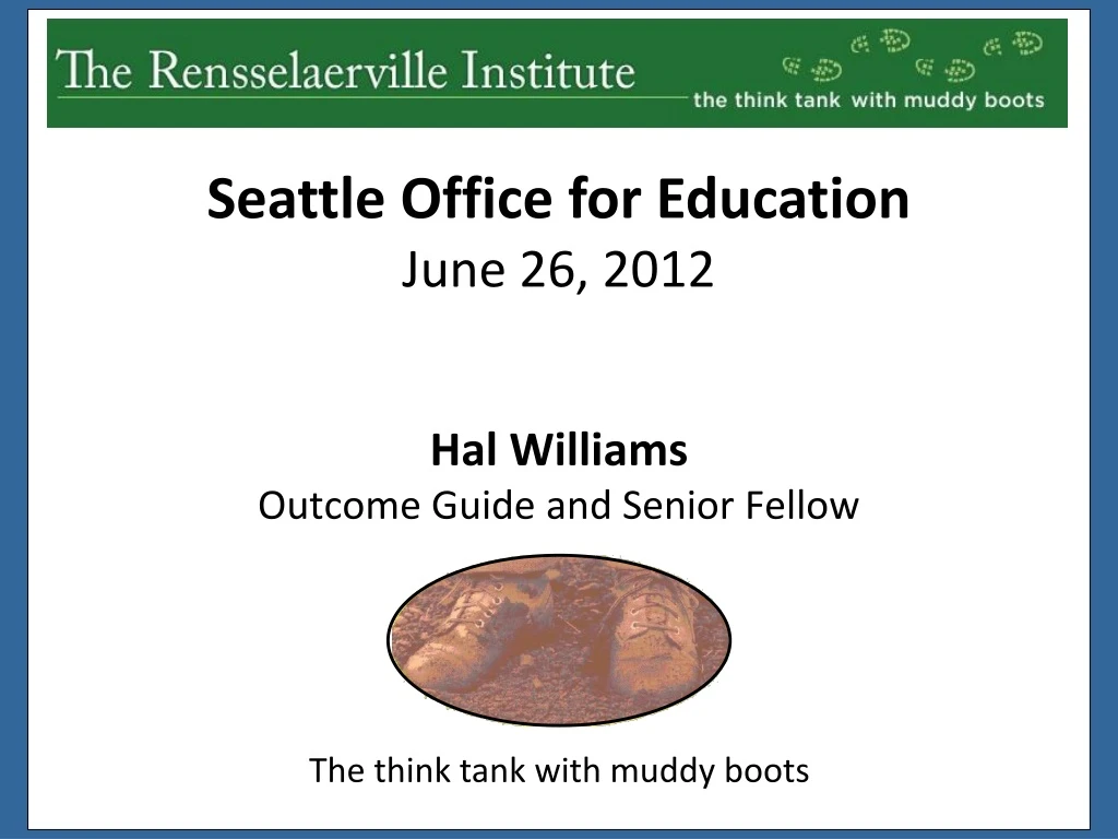 hal williams outcome guide and senior fellow