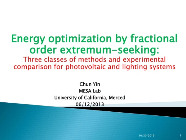 Energy optimization by fractional order extremum -seeking: