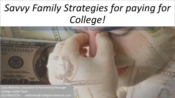 Savvy Family Strategies for paying for College!