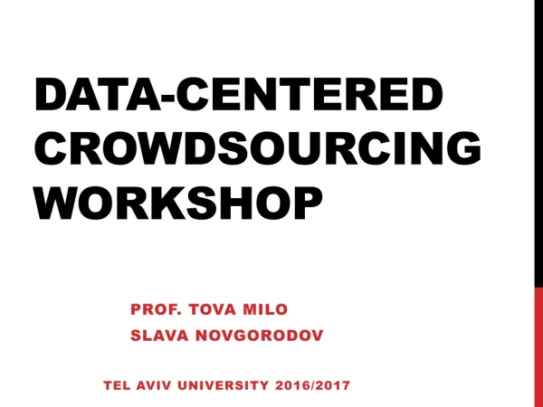 Data-Centered Crowdsourcing Workshop