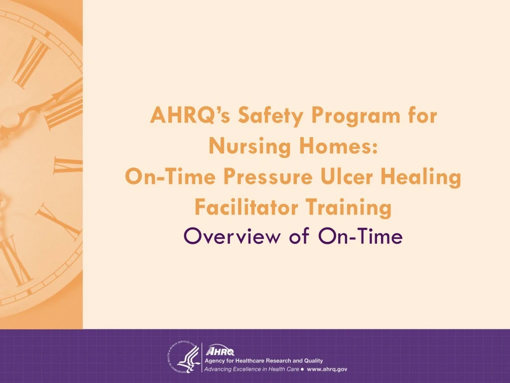 ahrq s safety program for nursing homes on time pressure ulcer healing facilitator training