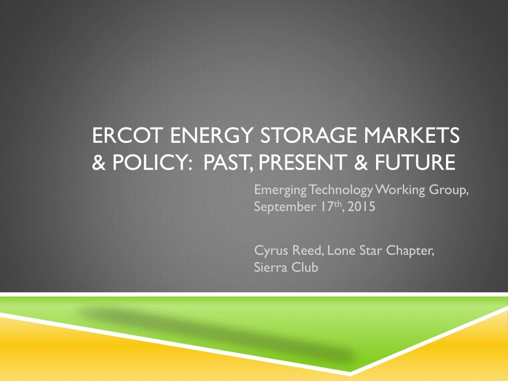 ercot energy storage markets policy past present future