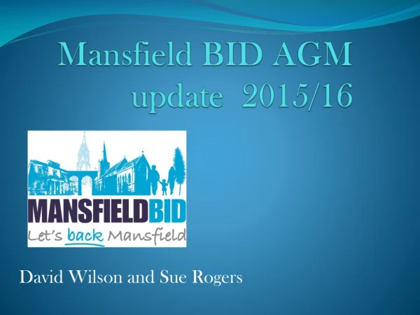 Mansfield BID AGM update 2015/16