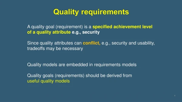 Quality requirements
