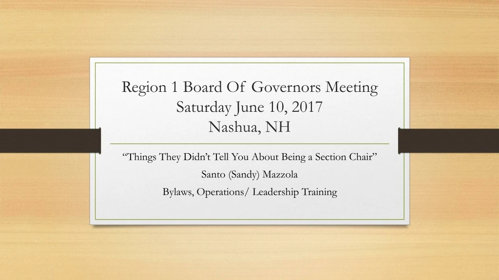 region 1 board of governors meeting saturday june 10 2017 nashua nh