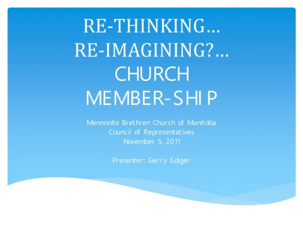 Re-thinking… Re-imagining?… Church member-ship