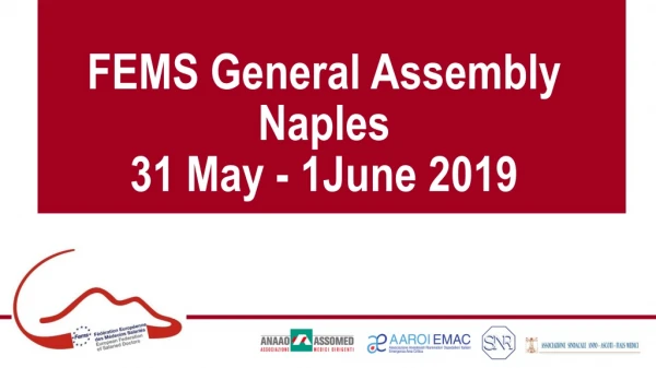 FEMS General Assembly Naples 31 May - 1June 2019