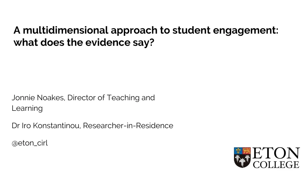 a multidimensional approach to student engagement what does the evidence say