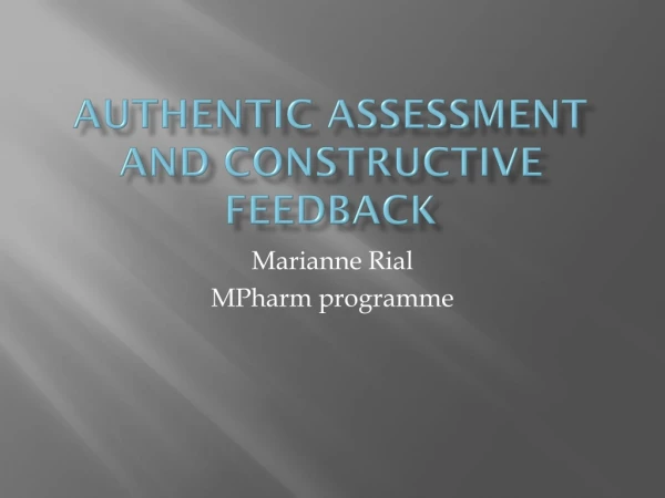 Authentic assessment and constructive feedback