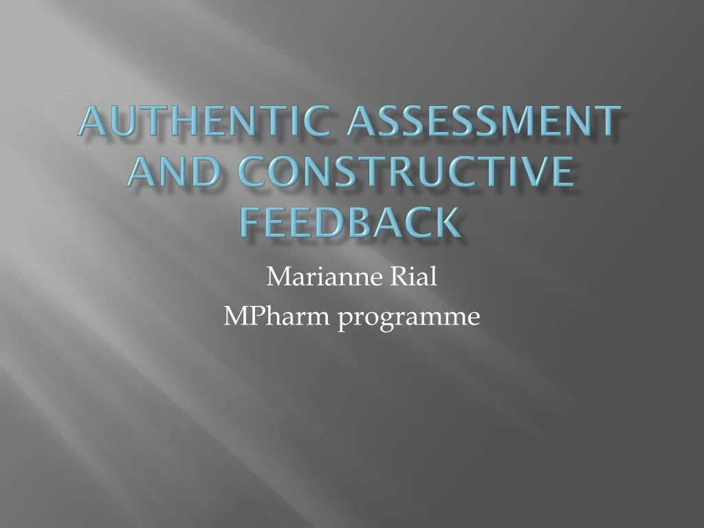 authentic assessment and constructive feedback