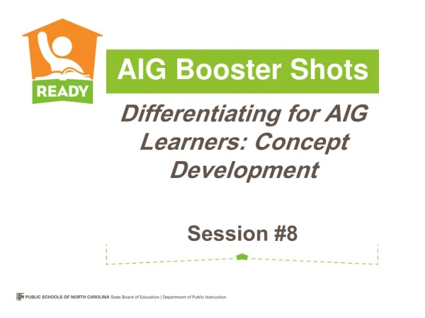 Differentiating for AIG Learners: Concept Development Session #8