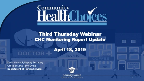 Third Thursday Webinar CHC Monitoring Report Update April 18, 2019
