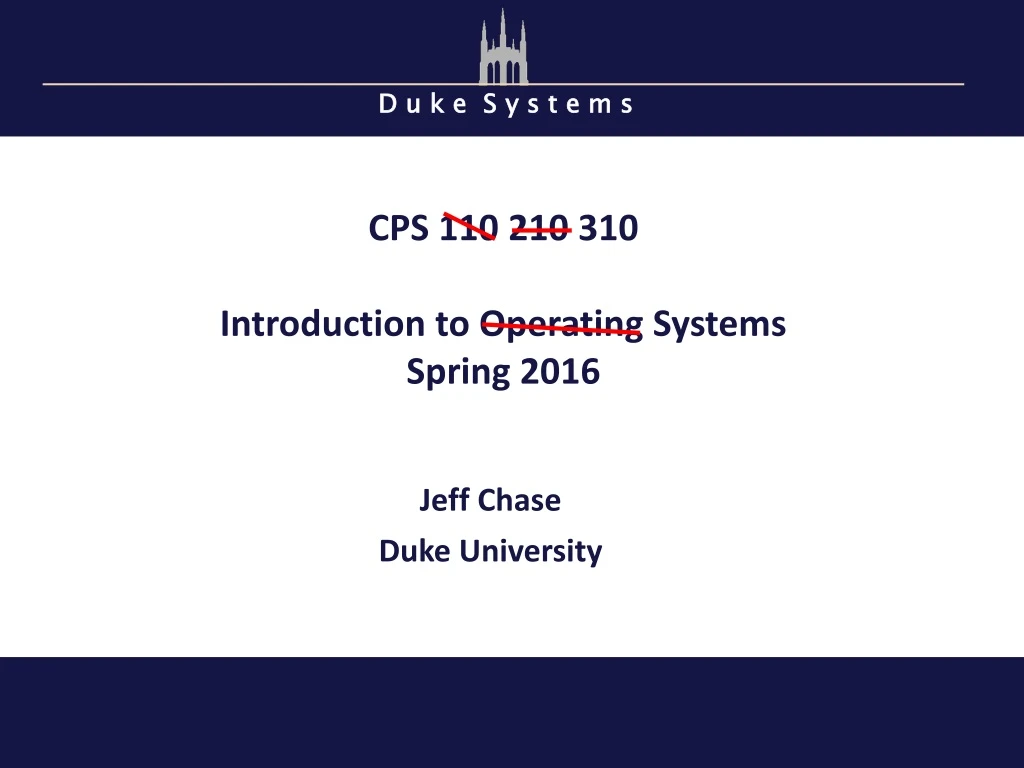 cps 110 210 310 introduction to operating systems
