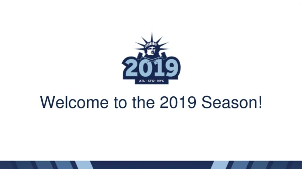 Welcome to the 2019 Season!