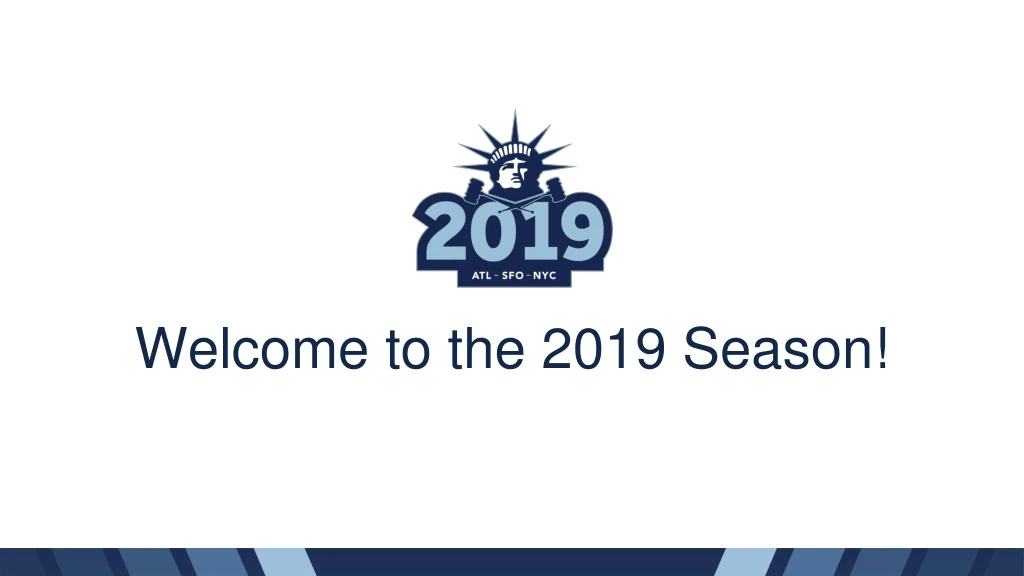 welcome to the 2019 season