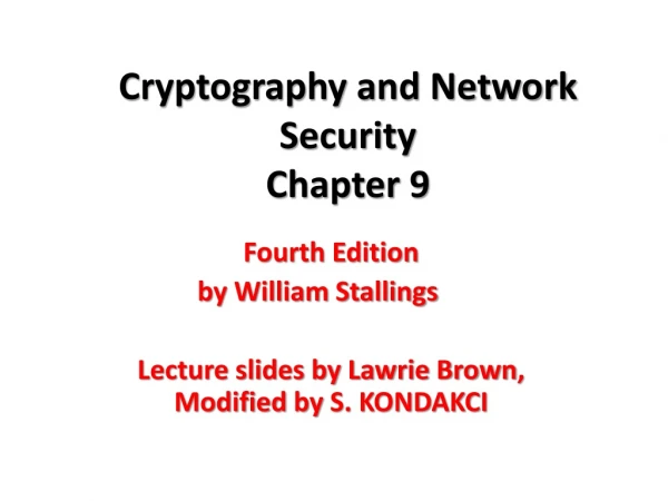 Cryptography and Network Security Chapter 9