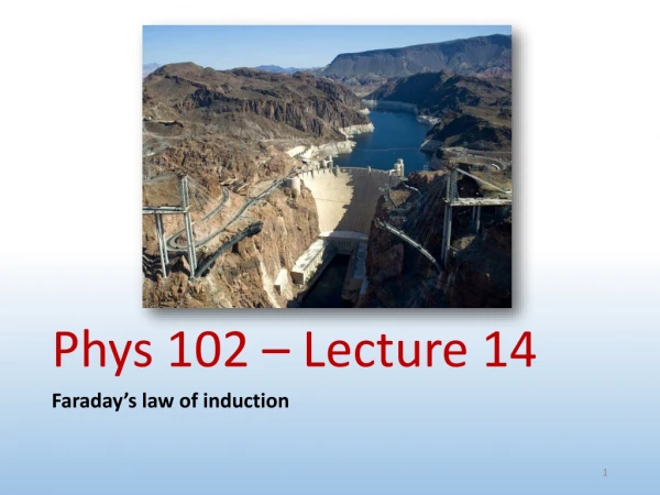 Phys 102 – Lecture 14
