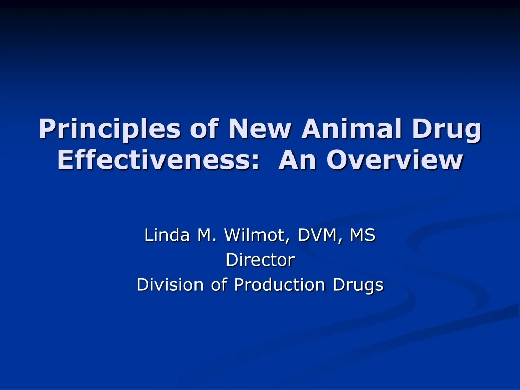 principles of new animal drug effectiveness an overview