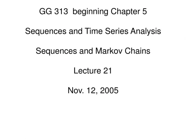 GG 313 beginning Chapter 5 Sequences and Time Series Analysis Sequences and Markov Chains