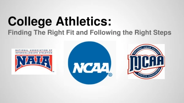 College Athletics: Finding The Right Fit and Following the Right Steps