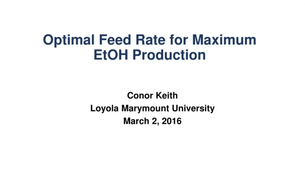 Optimal Feed Rate for Maximum EtOH Production