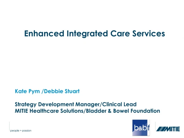 an 	 	Enhanced Integrated Care Services