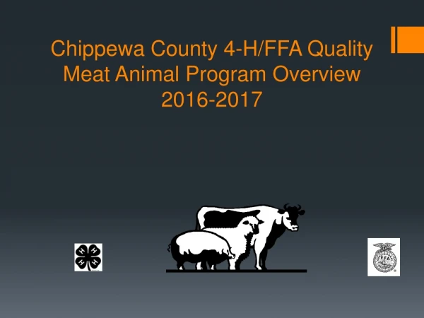 Chippewa County 4-H/FFA Quality Meat Animal Program Overview 2016-2017
