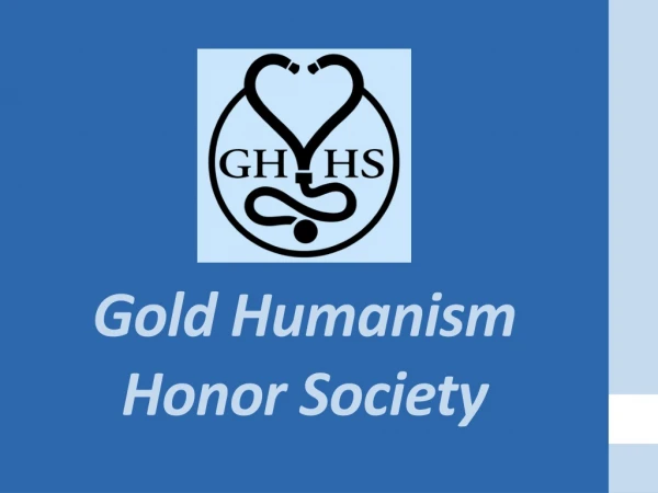 Gold Humanism Honor Society