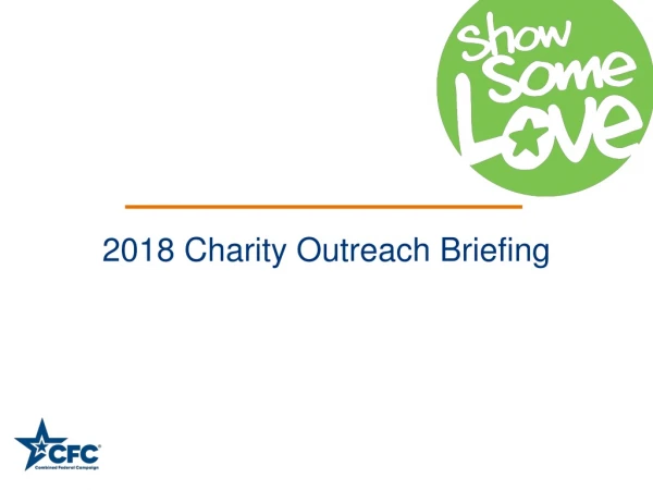 2018 Charity Outreach Briefing