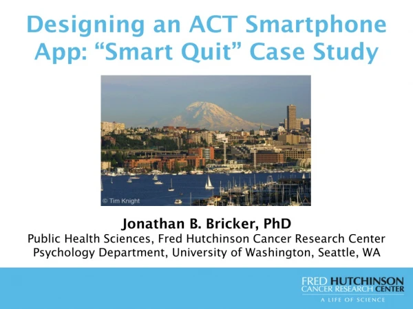 Designing an ACT Smartphone App: “Smart Quit” Case Study