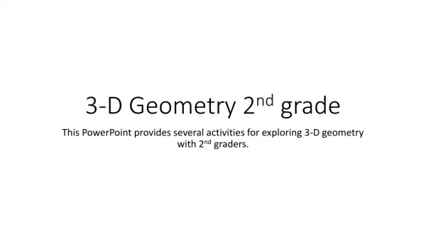 3-D Geometry 2 nd grade