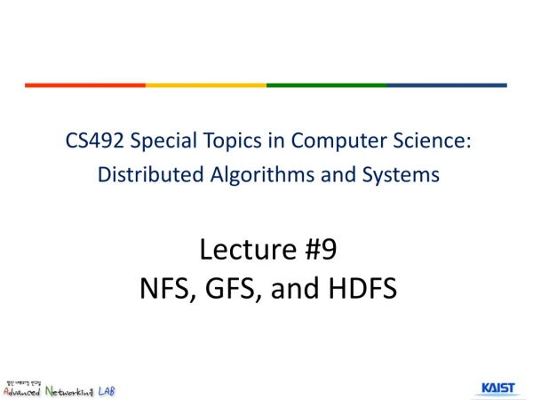 Lecture #9 NFS, GFS, and HDFS