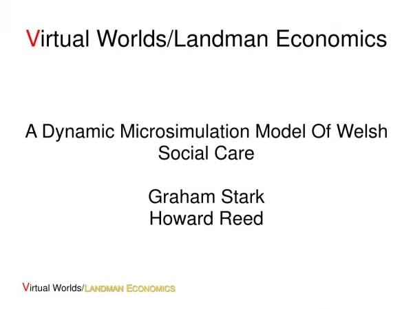 V irtual Worlds/Landman Economics