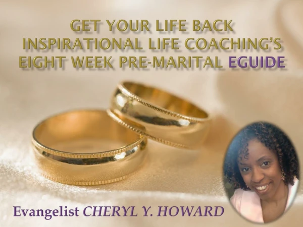 Get Your Life Back Inspirational life Coaching’s Eight week Pre-Marital eguide