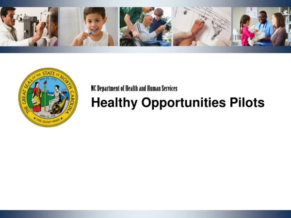 NC Department of Health and Human Services Healthy Opportunities Pilots