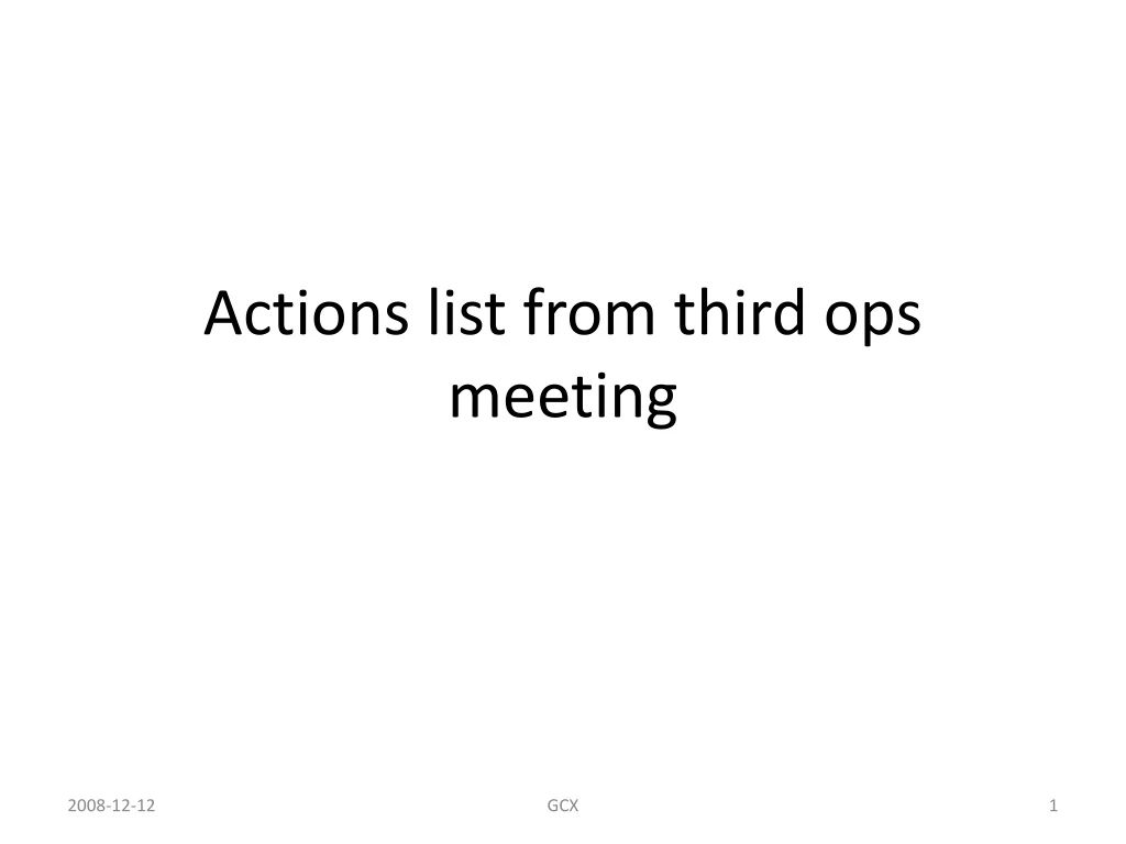 actions list from third ops meeting