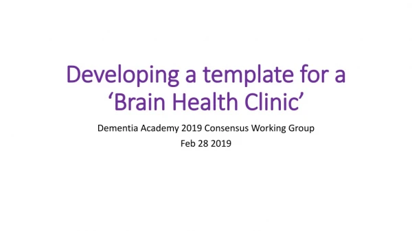 Developing a template for a ‘Brain Health Clinic’