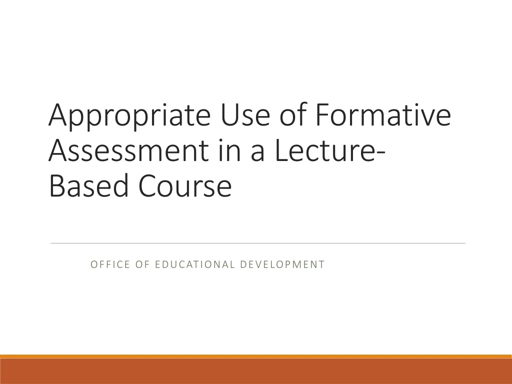 appropriate use of formative assessment in a lecture based course