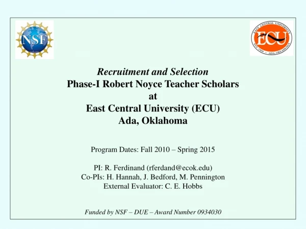 Recruitment and Selection Phase-I Robert Noyce Teacher Scholars at East Central University (ECU)