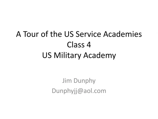 A Tour of the US Service Academies Class 4 US Military Academy