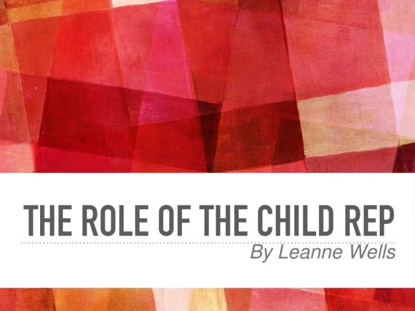 The Role of the Child Rep