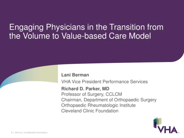 Engaging Physicians in the Transition from the Volume to Value-based Care Model