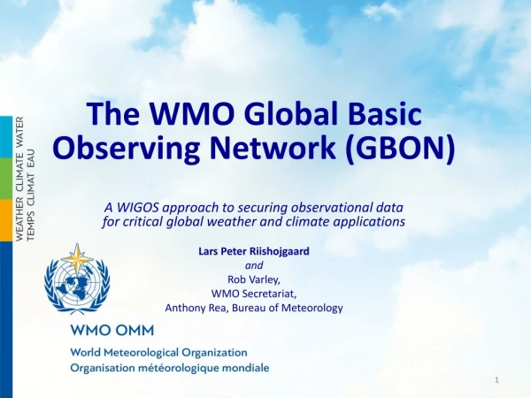 The WMO Global Basic Observing Network (GBON)