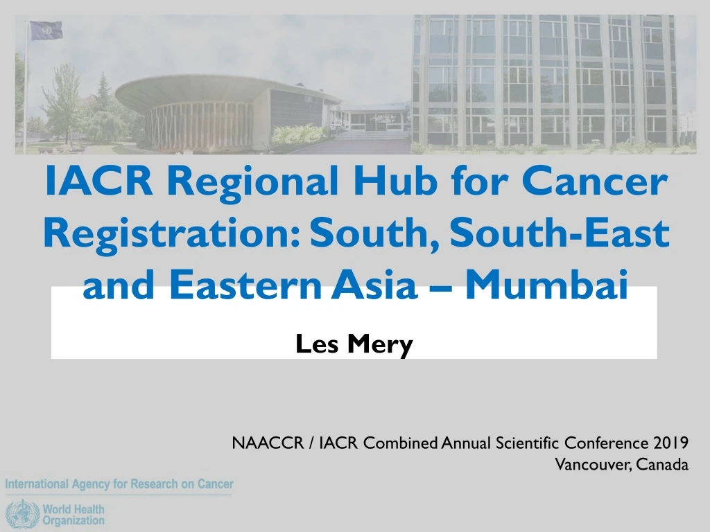 iacr regional hub for cancer registration south