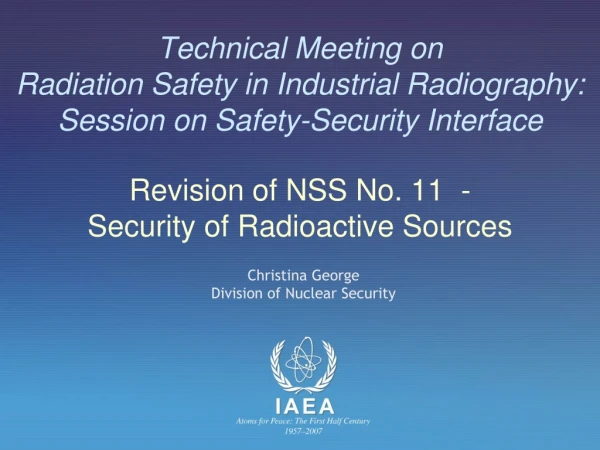 Revision of NSS No. 11 - Security of Radioactive Sources