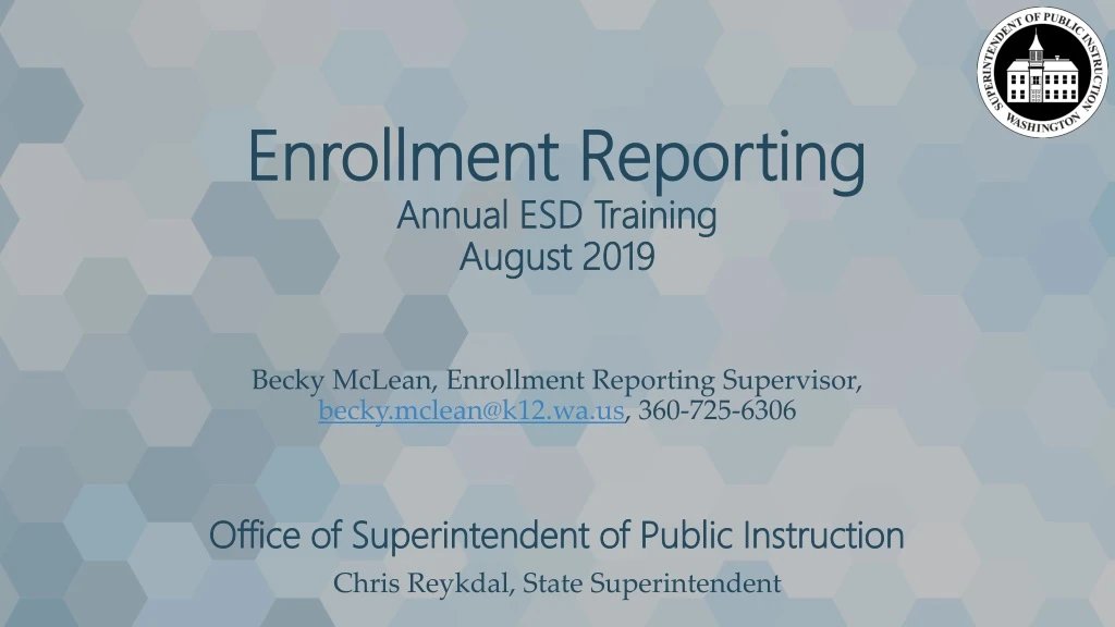 enrollment reporting annual esd training august 2019