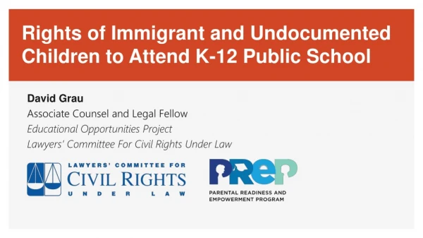 Rights of Immigrant and Undocumented Children to Attend K-12 Public School