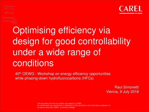 Optimising efficiency via design for good controllability under a wide range of conditions