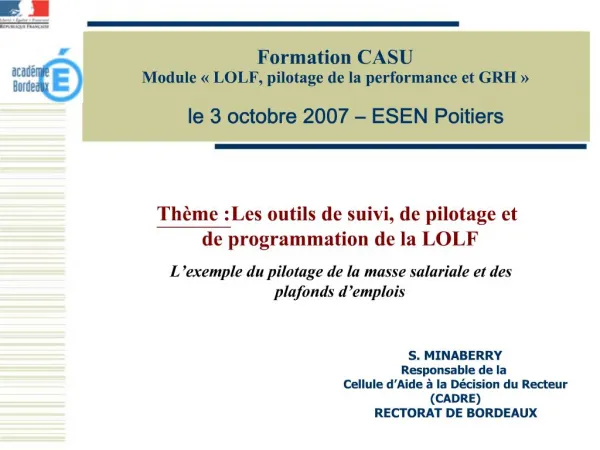 Formation CASU Module LOLF, pilotage de la performance et GRH le 3 octobre 2007 ESEN Poitiers